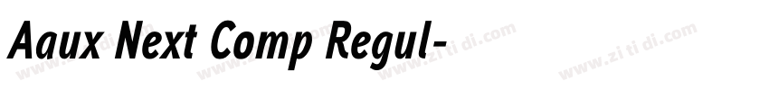Aaux Next Comp Regul字体转换